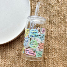 Load image into Gallery viewer, Mental Breakdown Glass Tumbler
